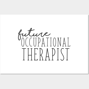 Future Occupational Therapist Posters and Art